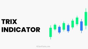 TRIX là gì? Hướng dẫn sử dụng chỉ báo TRIX trong giao dịch