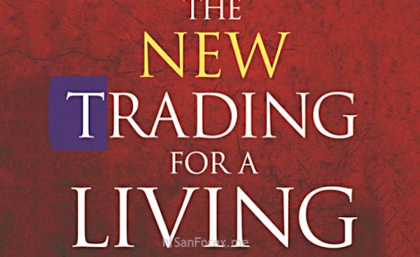 The New Trading for a Living đang là một trong những cuốn sách bán chạy nhất hiện tại