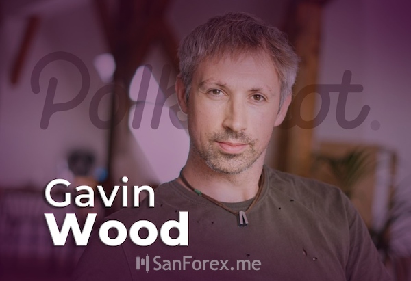 Gavin Wood - Cha đẻ của nền tảng nổi tiếng Polkadot