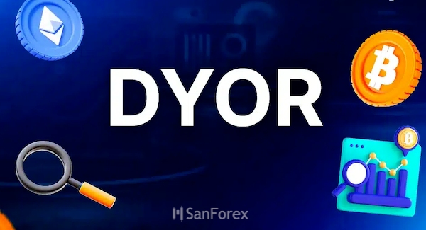 DYOR (Do Your Own Research) - Tự nghiên cứu kỹ lưỡng trước khi đầu tư để giảm rủi ro